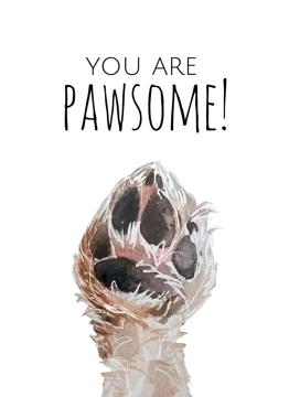 You Are Pawsome