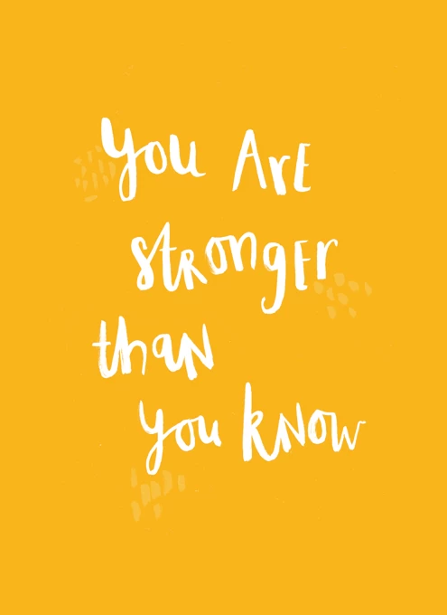 You Are Stronger