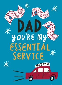 Dad, You're My Essential Service