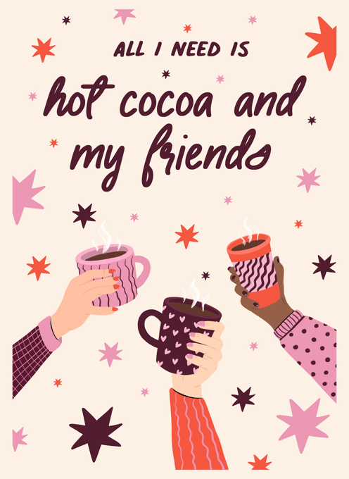 Hot Cocoa and Friends