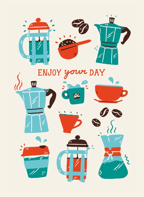 Enjoy Your Day Coffee