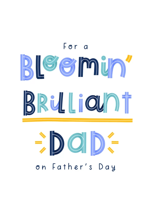 Bloomin' Brilliant Dad