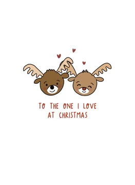 To the One I Love Reindeer