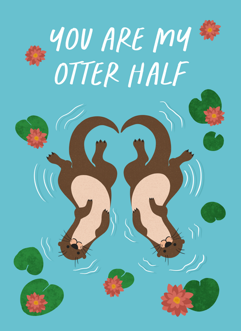 You Are My Otter Half