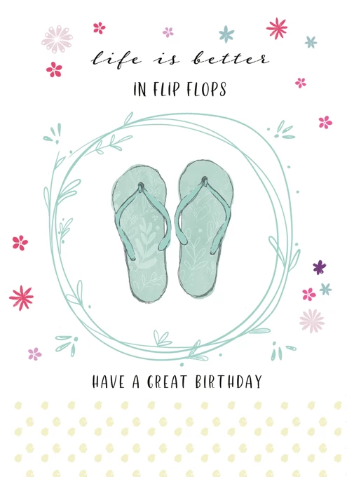Life Is Better In Flip Flops