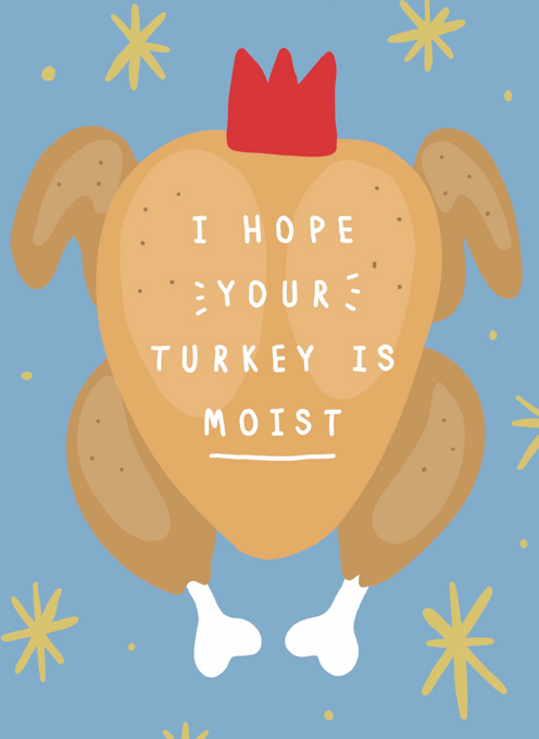 Moist Turkey