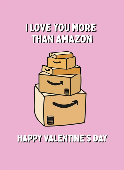 I Love You More Than Amazon