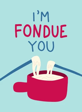 I'm Fondue You