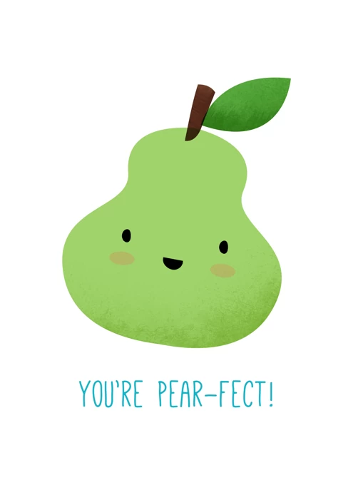You're Pear-Fect