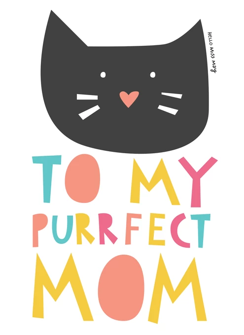 To My Purrfect Mom