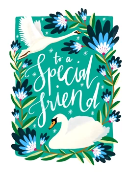 For A Special Friend
