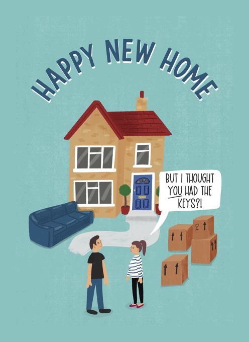 I Thought You Had The Keys - Funny New Home Card