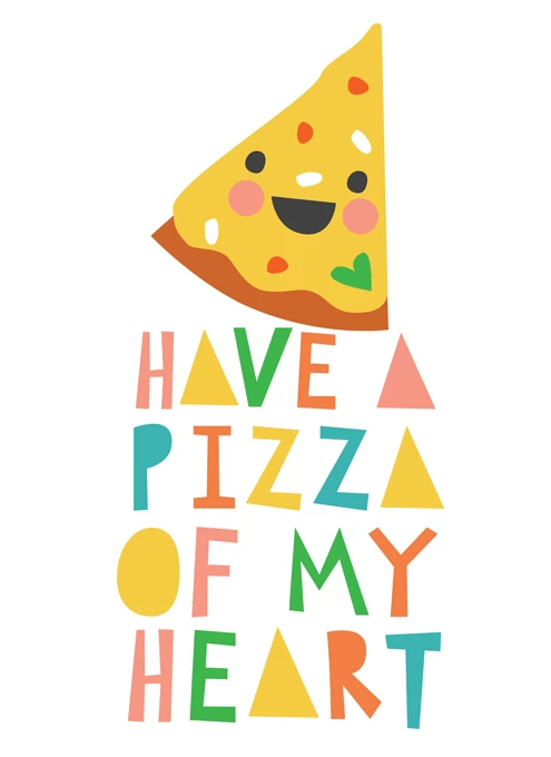 Pizza Of My Heart