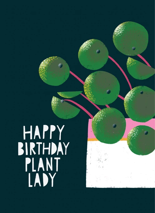 Happy Birthday Plant Lady (Pilea plant)
