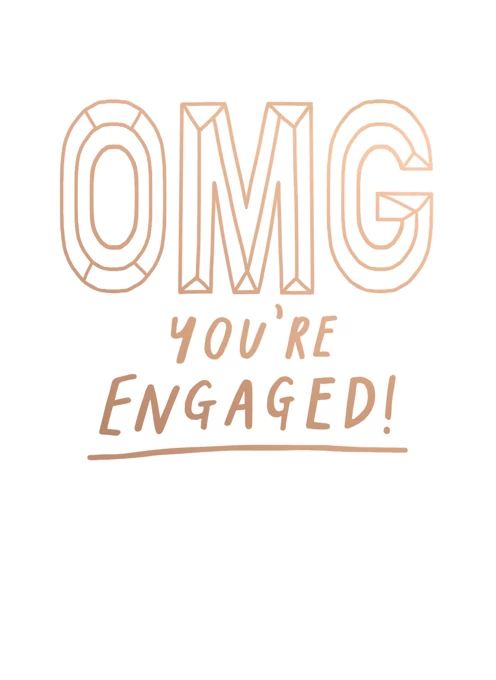 OMG You're Engaged!