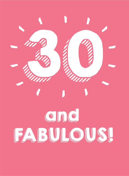 30 And Fucking Fabulous