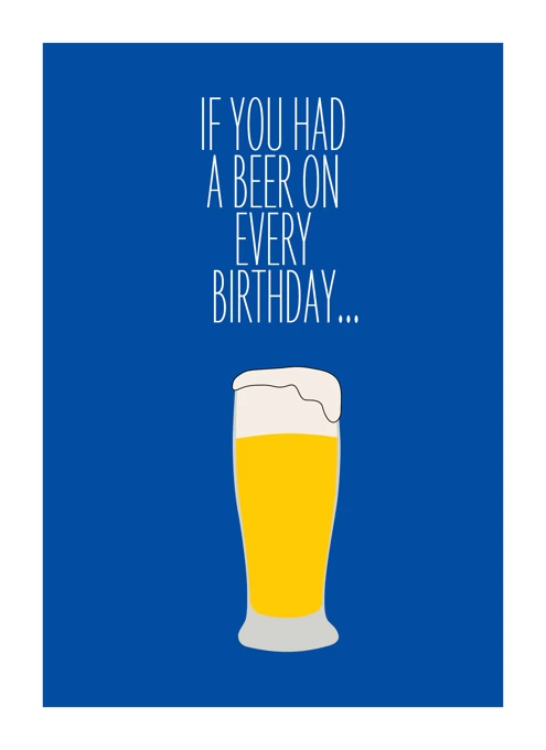 A Beer On Every Birthday