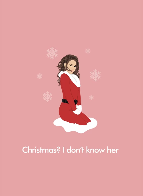 Mariah Carey Christmas Card - I Don't Know Her