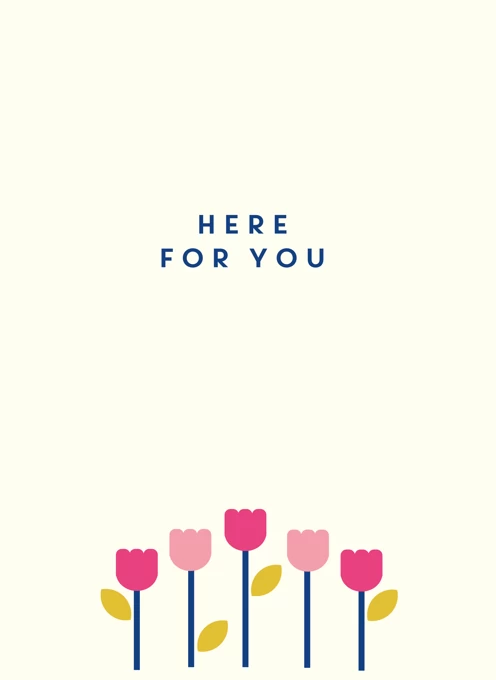 Here For You