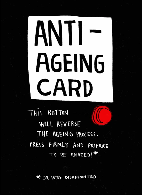 Anti Ageing Card!