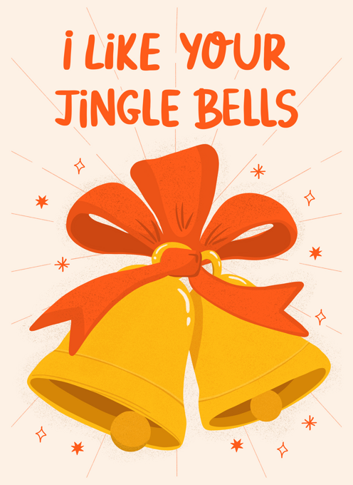 I Like Your Jingle Bells