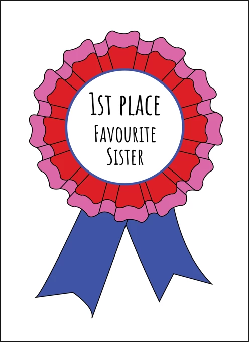 First Place Favourite Sister - Happy Birthday