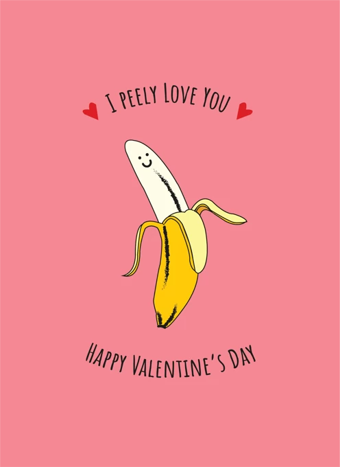 I Peely Love You - Happy Valentine's Day