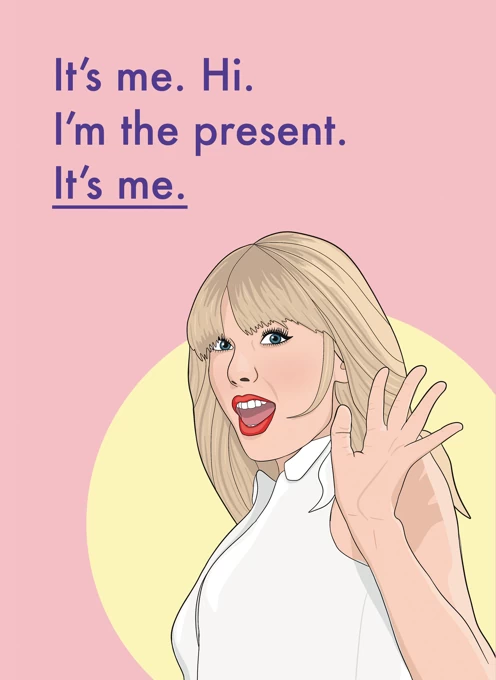 Taylor Swift Card - It's Me, Hi
