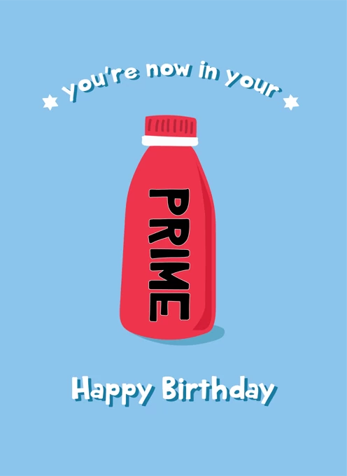 You're In Your Prime - Happy Birthday