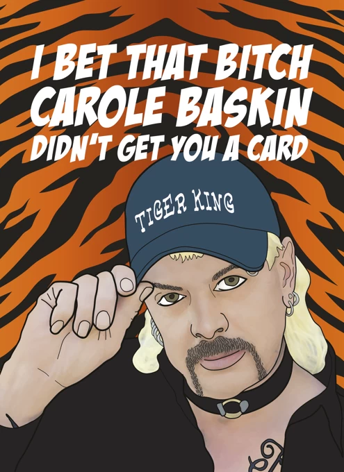 Tiger King Card - That Bitch Carole Baskin