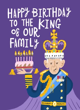 Happy Birthday to the KING of Our Family