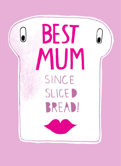 Mum Slice Bread