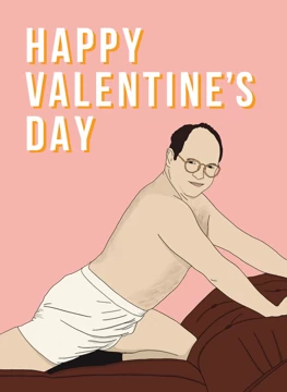 George Costanza - Seinfeld Valentine's Day Card