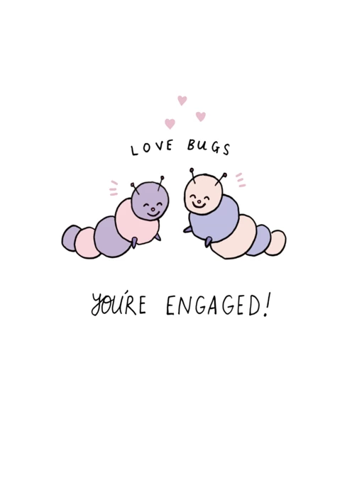 You're Engaged Love Bugs