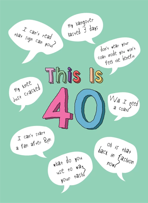This is 40 - For Her
