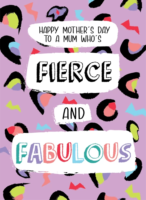 Fierce & Fabulous Mother's Day