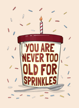 Never Too Old For Sprinkles