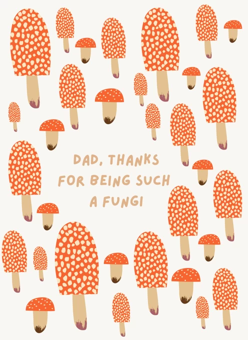 Thanks for being a fungi