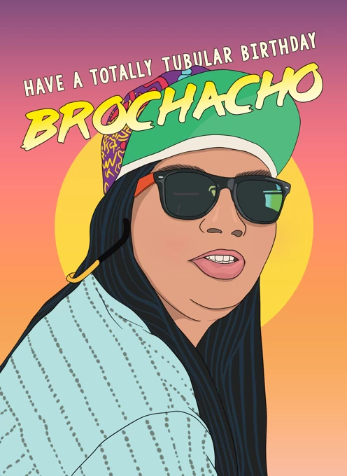 Totally Tubular Birthday Brochacho