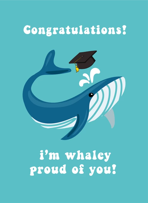 Whaley Proud Of You