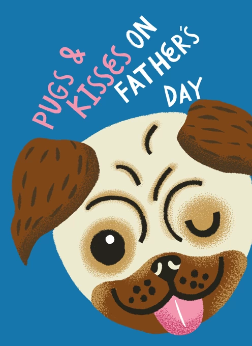 Pug & Kisses on Father's Day