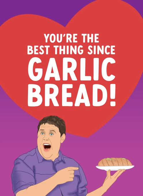 Funny Peter Kay Garlic Bread Card