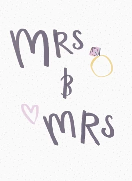 Simple Mrs & Mrs Lettering - Engagement or Wedding Card