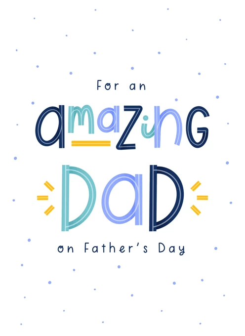 For an Amazing Dad on Father's Day