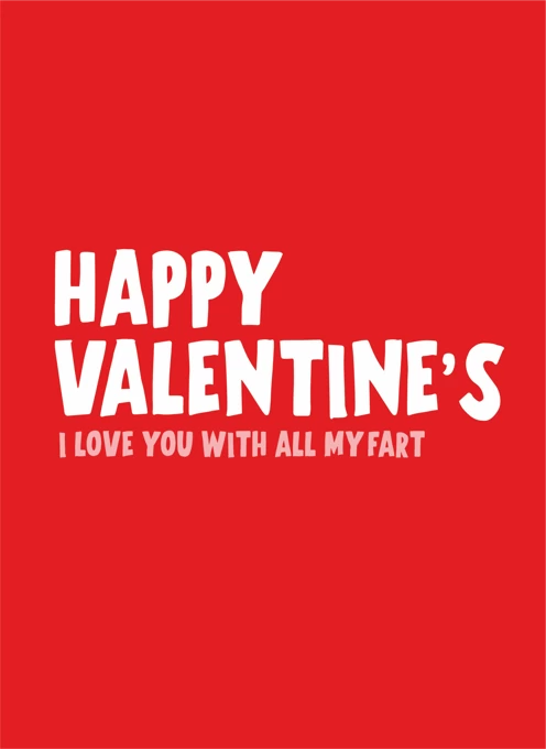 I Love You With All My Fart
