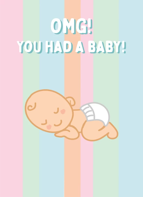 OMG You Had A Baby - New Baby Card