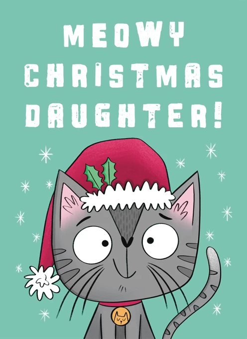 Meowy Christmas Daughter!