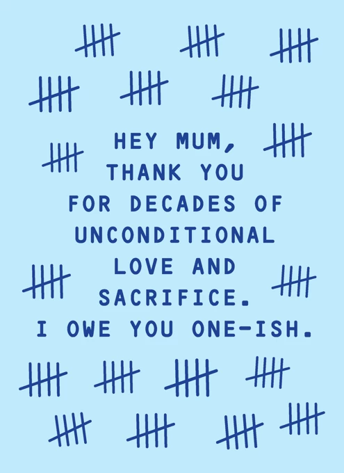 Hey Mum, Thanks For The Decades