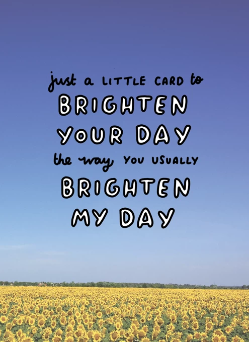 Brighten Your Day