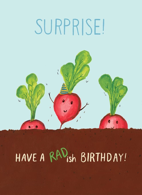 Have a Rad-ish Birthday - Birthday Radishes